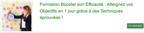 Formation pour booster son efficacité à Bruxelles : atteignez vos objectifs en 1 jour avec des méthodes de productivité efficaces.